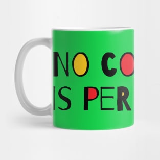 No Condition Is Permanent - Quotes of Widom Mug